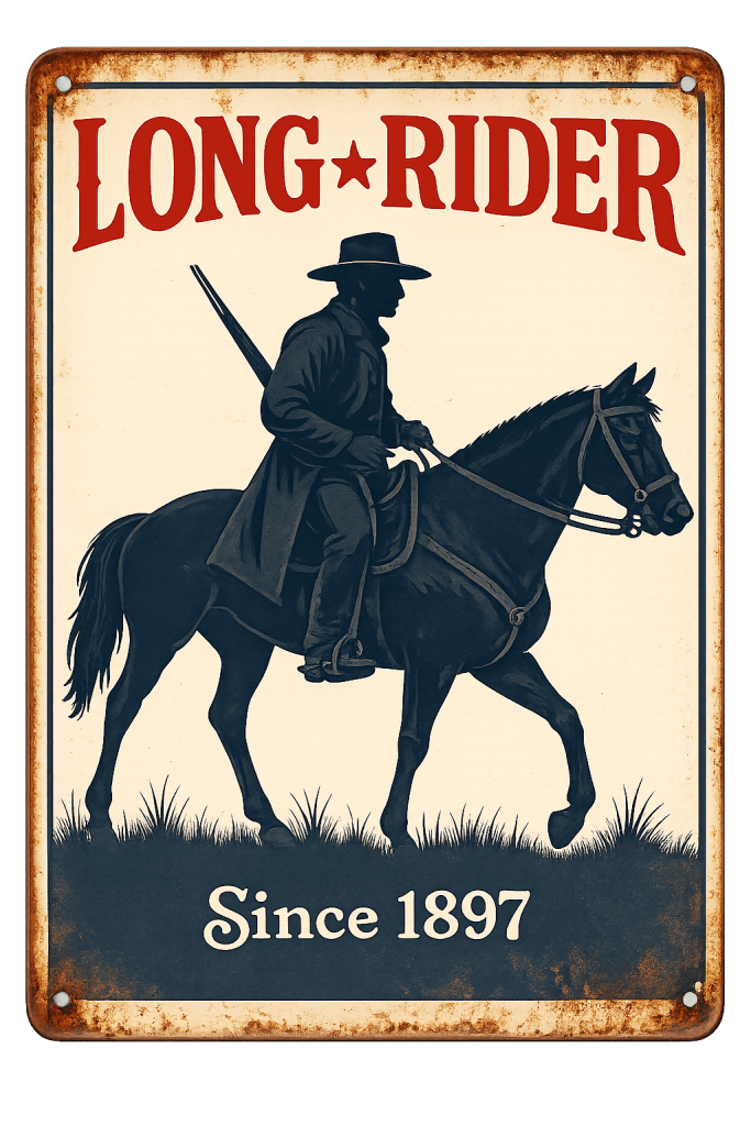 Long Rider Metal Sign - brazen-spirit.com